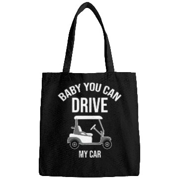 Discover Baby You Can Drive My Car Golf Cart Driver Caddy Bags