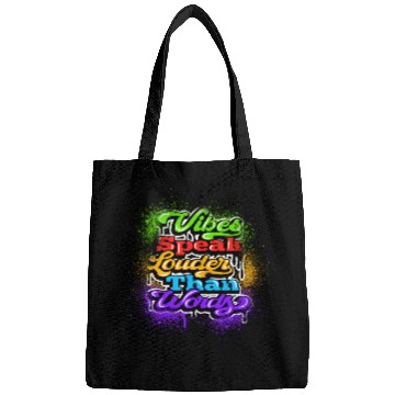 Discover VIBES SPEAK LOUDER THAN WORDS Bags