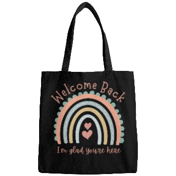 Discover Welcome Back I'm Glad You're Here, Teacher Bags