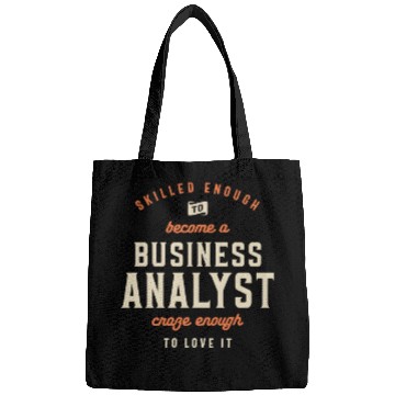 Discover Funny Job Occupation - Business Analyst Bags