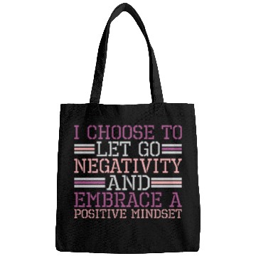 Discover Let Go Negativity Embrace Positive Mindset Bags