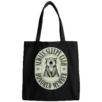 Discover Always Sleepy Club Funny Typography Bags