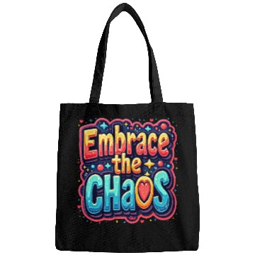 Discover Colorful Typography Embrace the Chaos Bags