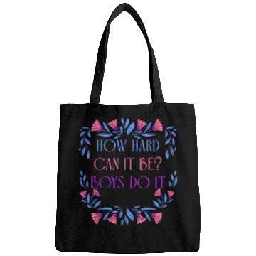Discover How Hard Can It Be Boys Do It Apparel Bags