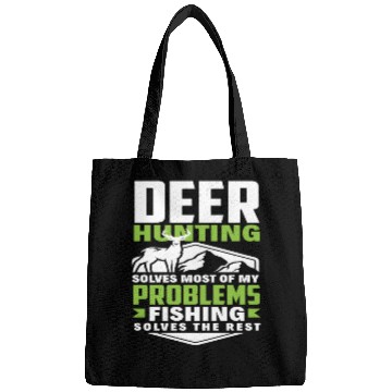 Discover Deer Hunting Solves Most Of My Problems Fishing Bags