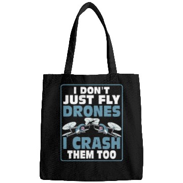 Discover I Don't Just Fly Drones I Crash Them Too Pilot RC Bags