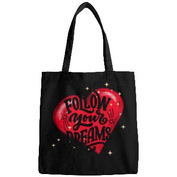 Discover Follow Your Dreams - Life quote design Bags