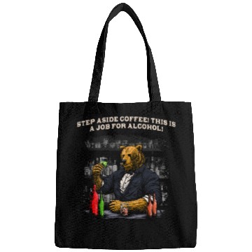 Discover Step Aside Coffee This Is a Job for Alcohol Barten Bags