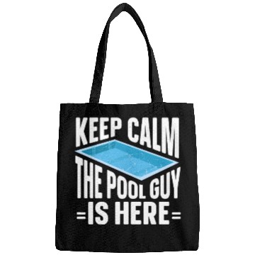 Discover Pool Cleaner Keep Calm The Pool Guy Is Here Bags