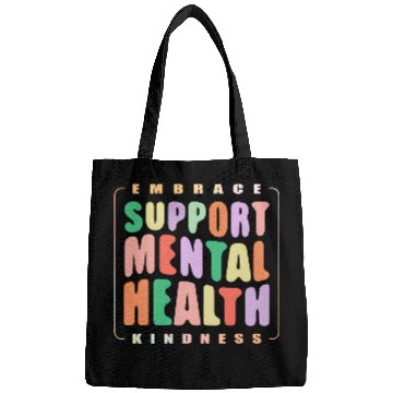 Discover Embrace Kindness Support mental Health Bags