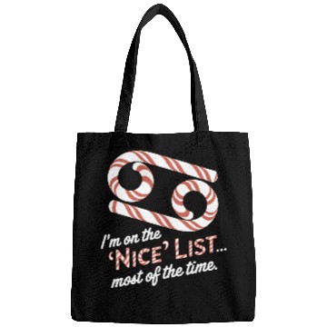Discover Funny Cancer Zodiac Christmas: Nice List Bags