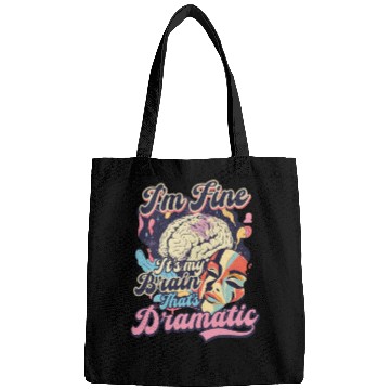 Discover Depression Awareness I'm Fine My Brain Dramatic Bags
