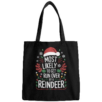 Discover Most Likely To Get Run Over By A Reindeer Matching Bags