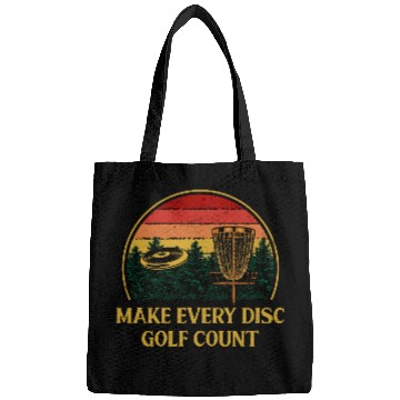 Discover Make Every Disc Golf Count Golfer Positive Quotes Bags