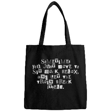 Discover Let The Train Wreck Itself funny saying Bags
