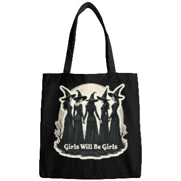 Discover Girls Will Be Girls Bags