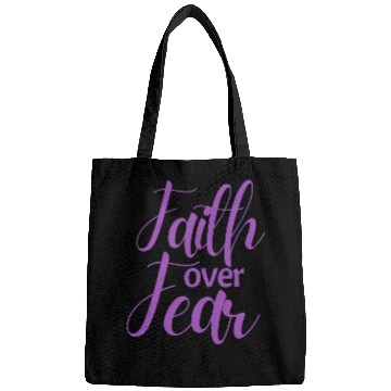 Discover Faith Over Fear Bags