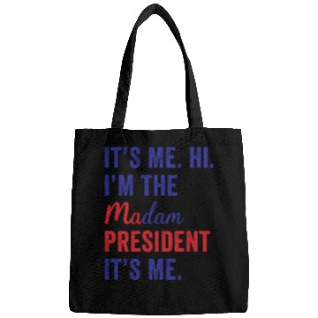 Discover It's Me Hi I'm The Madam President Kamala Harris Bags