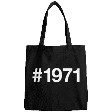 Discover 1971 Hashtag 54 years 54th birthday Bags