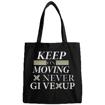 Discover Keep on moving text with typography design Bags