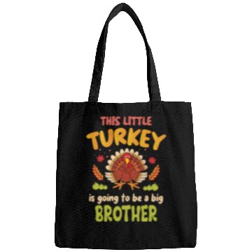 Discover This little turkey big brother Bags