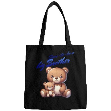 Discover I'm Going To Be A Big Brother Cute Teddy Bears, Bags