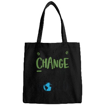 Discover Be The Change You Wish To See In The World Bags
