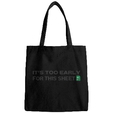 Discover It's too early for this Sheet - Excel Bags