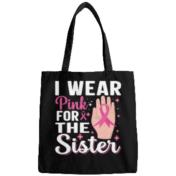 Discover I wear pink for the sister Bags