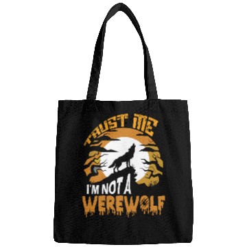 Discover Trust Me I'm Not a Werewolf Halloween Bags