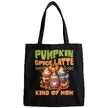 Discover Pumpkin Spice Latte Kind Of Mom Bags