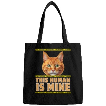 Discover This human is mine. Cat and Caution tapes. Bags