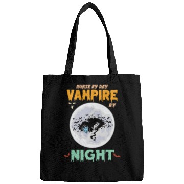 Discover Nurse by day vampire by night Bags