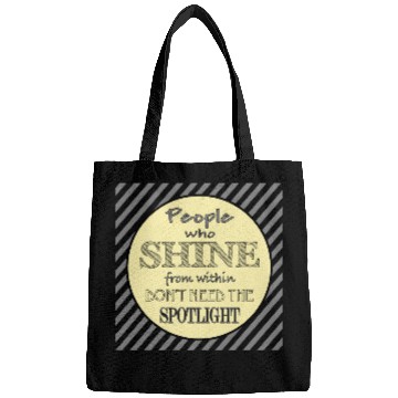 Discover People who shine from within Bags