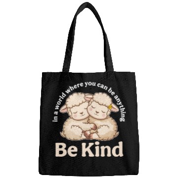 Discover Lamb In a World Where You Can Be Anything Be Kind Bags