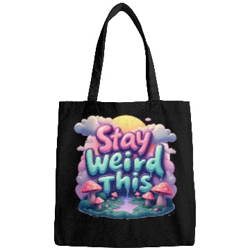 Discover Stay Weird this Typography Bags