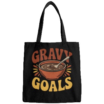 Discover Thanksgiving Gravy Goals Bags Bold Fun