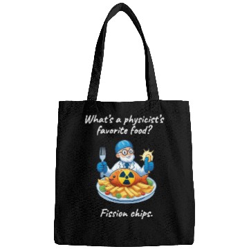 Discover Fission Chips Science Fun Physics Humor Quote Bags