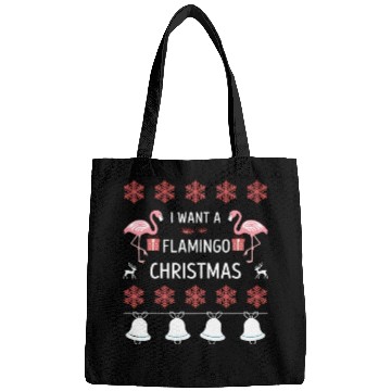 Discover I Want A Flamingo For Christmas Bags