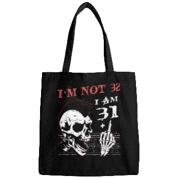 Discover I Am 31 Plus Middle Finger - 32nd Birthday Bags