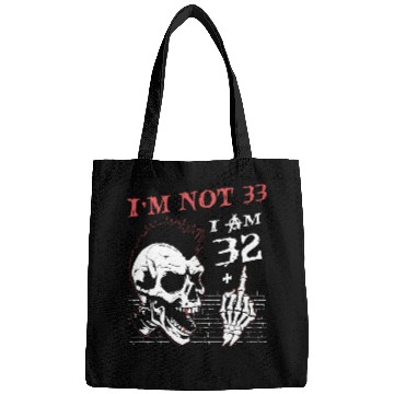 Discover I Am 32 Plus Middle Finger - 33rd Birthday Bags