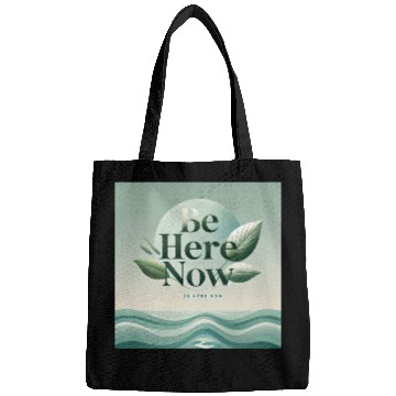 Discover "Be Here Now - Mindful Living" Bags