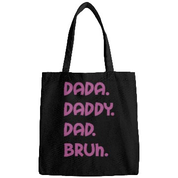 Discover Dada Daddy Dad Bruh Happy Mothers Day Saying Bags