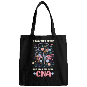Discover CNA Nurse I May Be Little, But I’m A Big Deal: CNA Bags