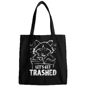 Discover Let's get trashed raccoon Bags