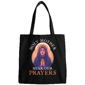 Discover Virgin Mary Holy Mother, Hear Our Prayers Bags