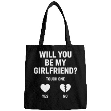 Discover Boyfriend Ask her Will You Be My Girlfriend Bags