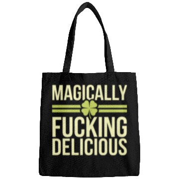 Discover Magically Fucking Delicious Funny Shamrock Patrick Bags