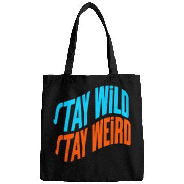 Discover Stay Wild, Stay Weird Bags