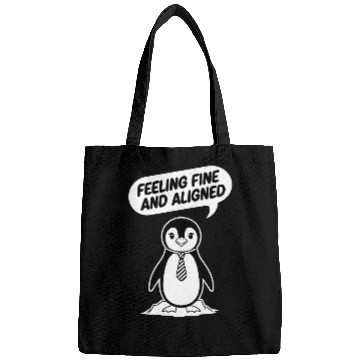 Discover Feeling Fine And Aligned Mindfulness Penguin Bags